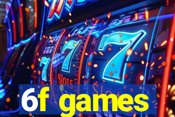 6f games